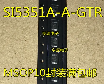 10 шт./лот, 100% новый SI5351 SI5351A-A-GTR, 5351 SI5351A-B-GTR MSOP10